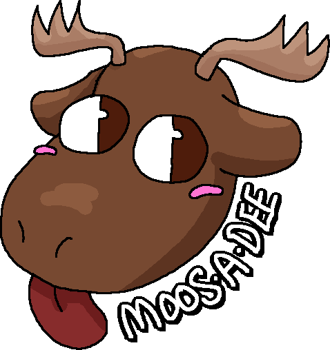 Moosie the Moos-a-dee Moose!